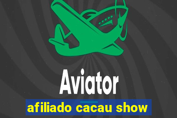 afiliado cacau show